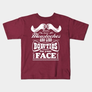 Moustaches are Bowties for Your Face (dark shirts) Kids T-Shirt